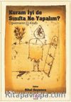 Kuram İyi De Sınıfta Ne Yapmalı?