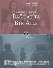Bağdat'ta Bir Aile <br /> Saddam Yıkılınca