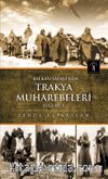 Balkan Savaşı'nda Trakya Muharebeleri 1912-1913