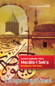 Mecalis-i Seb'a <br /> Mevlana'nın Yedi Vaazı