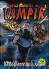 Başım Dertte / Beyaz Kanatlı Vampir -1 (Çizimli Özel Versiyon)