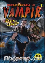 Başım Dertte / Beyaz Kanatlı Vampir -1 (Çizimli Özel Versiyon)