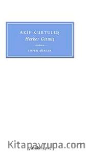 Herkes Gitmiş (Toplu Şiirler)
