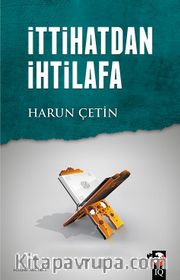 İttihattan İhtilafa