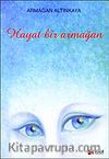Hayat Bir Armağan