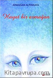 Hayat Bir Armağan
