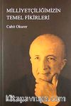 Milliyetçiliğimizin Temel Fikirleri