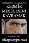 Sebepleri ve Sonuçları ile Keşmir Meselesini Kavramak