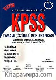 KPSS Tamamı Çözümlü Soru Bankası / A Grubu 2010