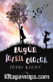 Bugün Farklı Olacak (Ciltli)