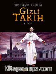 Gizli Tarih Cilt 6 (Ciltli)
