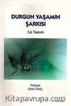 Durgun Yaşamın Şarkısı