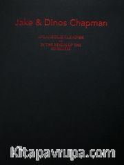Jake ve Dinos Chapman: Anlamsızlık Aleminde - Jake and Dinos Chapman: In the Realm of the Senseless