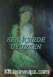 Sen İçerde Uyurken