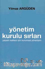 Yönetim Kurulu Sırları <br /> Yaşam Kalitesi İçin Kurumsal Yönetişim