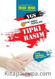 YGS 2010- 2016 Tıpkı Basım Tamamı Orjinal Sınav Soruları 