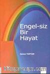 Engel-siz Bir Hayat
