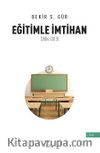 Eğitimle İmtihan (2004-2013)