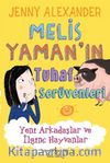 Melis Yaman’ın Tuhaf Serüvenleri &  Yeni Arkadaşlar ve İlginç Hayvanlar