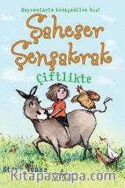 Şaheser Şenşakrak Çiftlikte