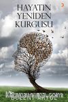 Hayatın Yeniden Kurgusu