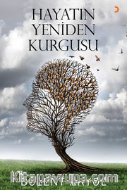 Hayatın Yeniden Kurgusu