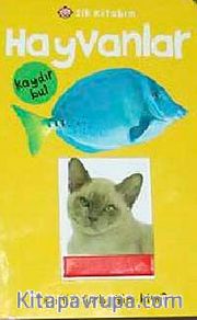 İlk Kitabım Hayvanlar Kaydır Bul
