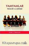Yamyamlar & Yüceliği ve Çöküşü