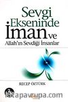 Sevgi Ekseninde İman ve Allah'ın Sevdiği İnsanlar