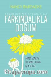Farkındalıkla Doğum