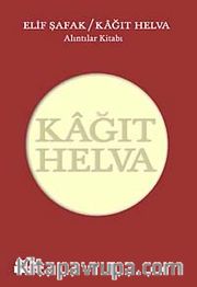 Kağıt Helva <br /> Alıntılar Kitabı