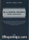 İş ve Sosyal Sigorta & Temel Kanunlar