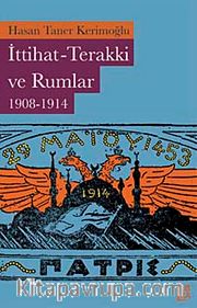 İttihat-Terakki ve Rumlar 1908-1914