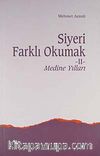 Siyeri Farklı Okumak-II Medine Yılları