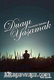 Duayı Yaşamak
