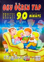 Oku Öğren Yap <br /> Öğretici Edğitici Resimli 90 Hikaye