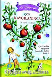 Çok Kaygılanınca Ne Yapmalı