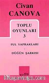 Toplu Oyunları 3 / Ful Yaprakları-Düğün Şarkısı