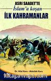 Asrı Saadet'te İslam'a Koşan İlk Kahramanlar