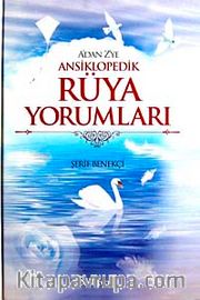 A'dan Z'ye Ansiklopedik Rüya Yorumları