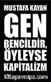 Gen Bencildir Öyleyse Kapitalizm