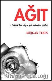 Ağıt <br /> Ararat'tan ve Ağrı'dan Yükselen