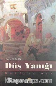 Düş Yanığı <br /> Buhur-ı Aşk