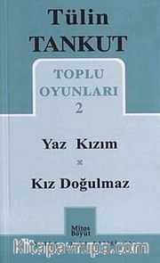 Toplu Oyunları 2 / Yaz Kızım-Kız Doğulmaz
