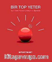 Bir Top Yeter <br /> Spor Odaklı Pazarlama İletşimi ve Sportsnet