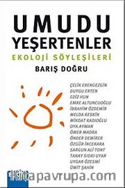 Umudu Yeşertenler <br /> Ekoloji Söyleşileri