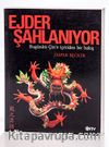 Ejder Şahlanıyor
