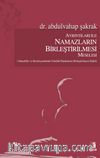 Ayrıntıları ile Namazların Birleştirilmesi Meselesi