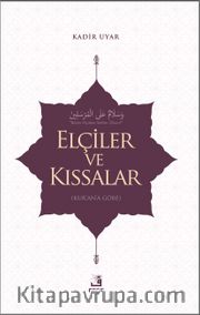 Elçiler ve Kıssalar