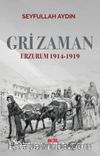 Gri Zaman Erzurum 1914-1919